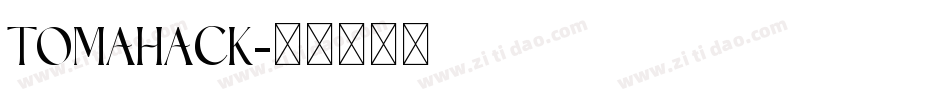 Tomahack字体转换