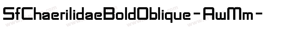 SfChaerilidaeBoldOblique-AwMm字体转换