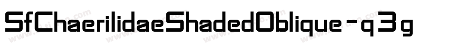 SfChaerilidaeShadedOblique-q3g0字体转换
