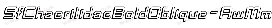 SfChaerilidaeBoldOblique-AwMm字体转换
