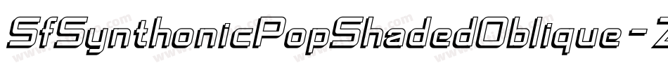 SfSynthonicPopShadedOblique-Zonx字体转换 SfSynthonicPopShadedOblique-Zonx字体转换