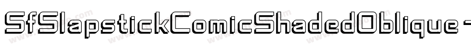 SfSlapstickComicShadedOblique-WDGV字体转换