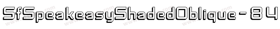 SfSpeakeasyShadedOblique-84jJ字体转换 SfSpeakeasyShadedOblique-84jJ字体转换