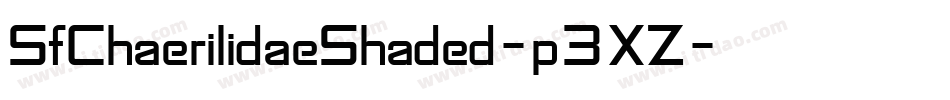 SfChaerilidaeShaded-p3XZ字体转换 SfChaerilidaeShaded-p3XZ字体转换