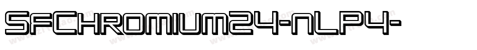 SfChromium24-nLP4字体转换 SfChromium24-nLP4字体转换