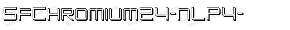 SfChromium24-nLP4字体转换 SfChromium24-nLP4字体转换