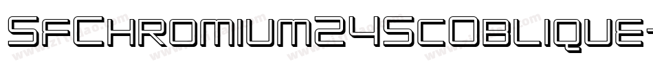 SfChromium24ScOblique-R0ae字体转换 SfChromium24ScOblique-R0ae字体转换