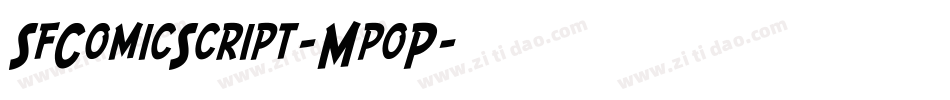 SfComicScript-MpoP字体转换 SfComicScript-MpoP字体转换