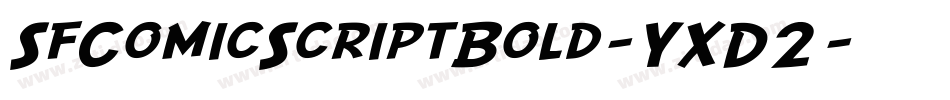 SfComicScriptBold-YXD2字体转换 SfComicScriptBold-YXD2字体转换