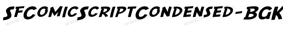 SfComicScriptCondensed-BGKw字体转换 SfComicScriptCondensed-BGKw字体转换