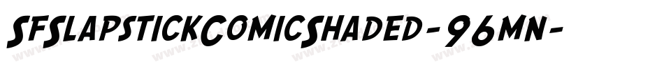 SfSlapstickComicShaded-96mn字体转换 SfSlapstickComicShaded-96mn字体转换