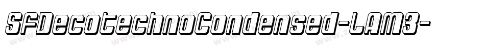 SfDecotechnoCondensed-LAM3字体转换
