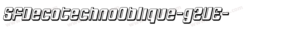 SfDecotechnoOblique-g2VE字体转换 SfDecotechnoOblique-g2VE字体转换