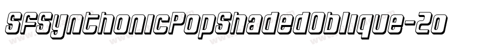 SfSynthonicPopShadedOblique-Zonx字体转换 SfSynthonicPopShadedOblique-Zonx字体转换
