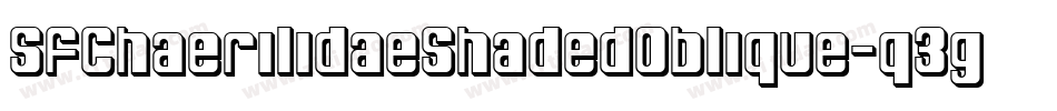 SfChaerilidaeShadedOblique-q3g0字体转换
