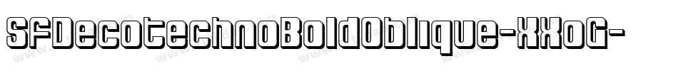 SfDecotechnoBoldOblique-XXoG字体转换 SfDecotechnoBoldOblique-XXoG字体转换
