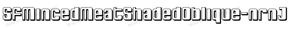 SfMincedMeatShadedOblique-nrnJ字体转换