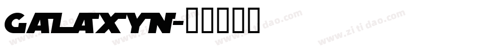 Galaxyn字体转换