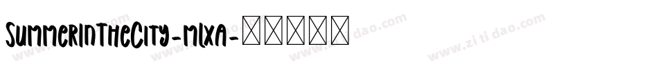 SummerInTheCity-mLxa字体转换 SummerInTheCity-mLxa字体转换