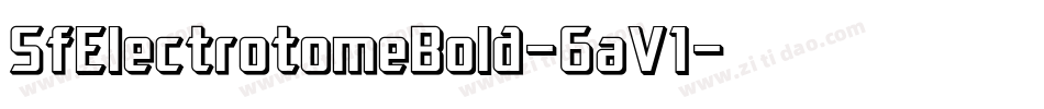 SfElectrotomeBold-6aV1字体转换