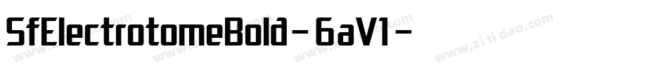 SfElectrotomeBold-6aV1字体转换