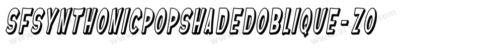 SfSynthonicPopShadedOblique-Zonx字体转换 SfSynthonicPopShadedOblique-Zonx字体转换