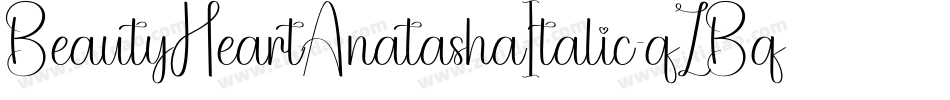 BeautyHeartAnatashaItalic-qZBq0字体转换