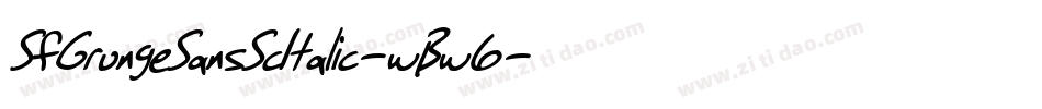 SfGrungeSansScItalic-wBw6字体转换 SfGrungeSansScItalic-wBw6字体转换