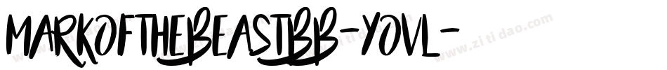 MarkOfTheBeastBb-YovL字体转换 MarkOfTheBeastBb-YovL字体转换