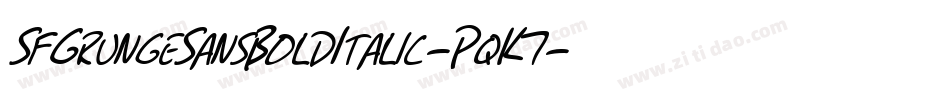 SfGrungeSansBoldItalic-PqK7字体转换 SfGrungeSansBoldItalic-PqK7字体转换