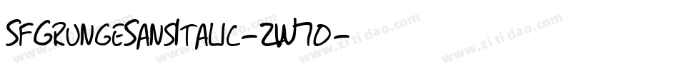 SfGrungeSansItalic-2W7o字体转换 SfGrungeSansItalic-2W7o字体转换