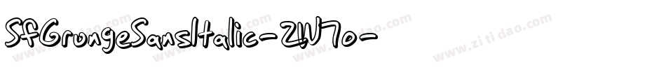 SfGrungeSansItalic-2W7o字体转换 SfGrungeSansItalic-2W7o字体转换