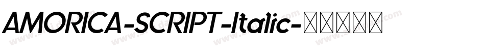 AMORICA-SCRIPT-Italic字体转换