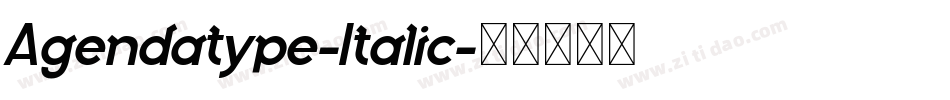 Agendatype-Italic字体转换