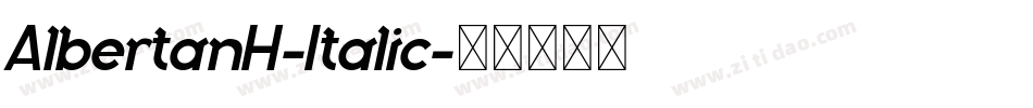AlbertanH-Italic字体转换