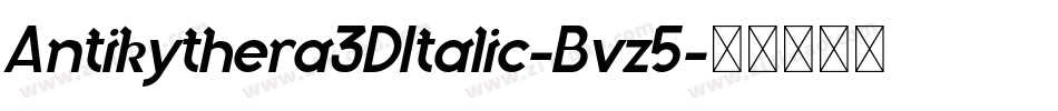 Antikythera3DItalic-Bvz5字体转换
