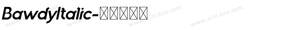 BawdyItalic字体转换