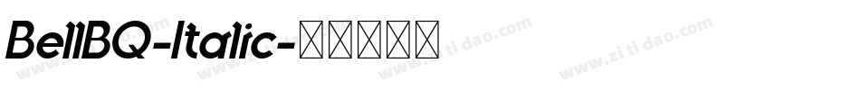 BellBQ-Italic字体转换 BellBQ-Italic字体转换