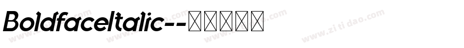 BoldfaceItalic-字体转换 BoldfaceItalic-字体转换