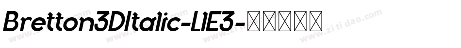 Bretton3DItalic-LlE3字体转换