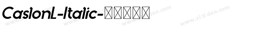 CaslonL-Italic字体转换 CaslonL-Italic字体转换