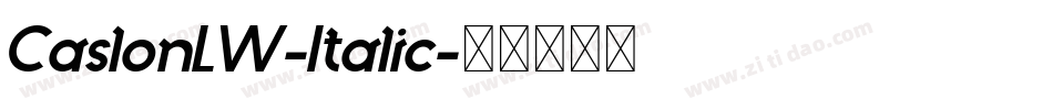CaslonLW-Italic字体转换 CaslonLW-Italic字体转换
