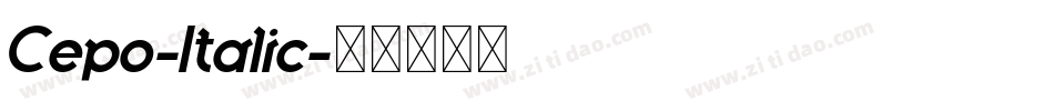 Cepo-Italic字体转换