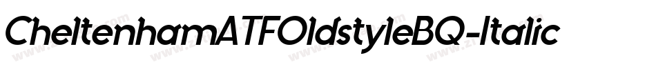 CheltenhamATFOldstyleBQ-Italic字体转换