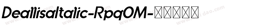 DeallisaItalic-Rpq0M字体转换