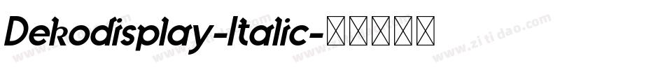 Dekodisplay-Italic字体转换