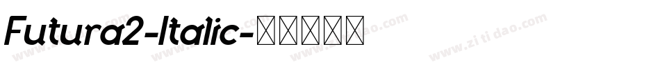 Futura2-Italic字体转换