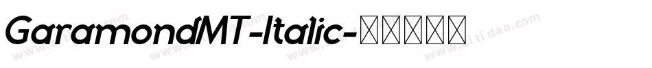 GaramondMT-Italic字体转换