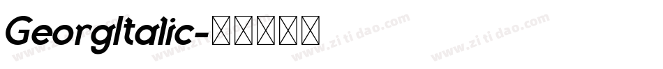 GeorgItalic字体转换