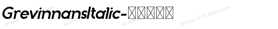 GrevinnansItalic字体转换